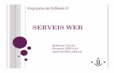 SERVEIS WEB - ocw.udl.catocw.udl.cat/enginyeria-i-arquitectura/enginyeria... · seus serveis a través d'Internet. L'agència de viatges oferirà al seu client (usuari) la informació