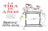 LA TIRA - static0planetadelibroscommx.cdnstatics.com · de los cuarenta años de historia de España (1976-2016) centrados ... que resume perfectamente los hitos de la Transición,