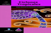 Ciclones Tropicales - escuelanacionaldeproteccioncivil.mxescuelanacionaldeproteccioncivil.mx/.../folle-ciclones.pdf · Los ciclones tropicales se clasifican en tres etapas de acuerdo