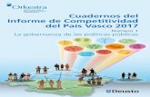 Cuadernos del Informe de Competitividad del País Vasco 2017 · Cuadernos del Informe de Competitividad del País Vasco 2017 Número 1 La gobernanza de las políticas públicas Deusto