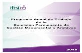 Programa Anual de Trabajo de la Comisión Permanente de Gestión Documental y …inicio.ifai.org.mx/AcuerdosDelPleno/ACT-PUB-EXT-26-03... · 2015-04-21 · de la Información, gestión