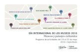 DÍA INTERNACIONAL DE LOS MUSEOS 2016 …...2016/05/11  · El Consejo Internacional de Museos (icom) instituyó el Día Internacional de los Museos en 1977, para destacar el papel