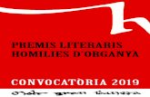 PREMIS LITERARIS HOMILIES D’ORGANYÀ ... Homilies...Organyà, la vila de les Homilies, aporta el seu granet de so-rra a la promoció de la literatura en llengua catalana amb una