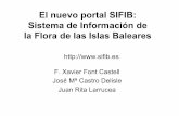 El nuevo portal SIFIB: Sistema de Información de la Flora de las … · 2011-11-09 · del Mediterrani Occidental Sistema d'lnformació de la Flora de les Illes Balears Àrea de