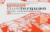 Programa de foment de la rehabilitació Generalitat de ... · Ajuts a la rehabilitació d’edificis d’habitatges En què consisteixen els ajuts a la rehabilitació d’edificis