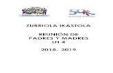 ZURRIOLA IKASTOLA REUNIÓN DE PADRES Y MADRES LH 4 …...REUNIÓN DE PADRES Y MADRES LH 4 2018- 2019 . 2018/19 maila ikasturtea LH 4. ÍNDICE 1. PROFESORADO DEL CURSO, ÁREAS Y Nº