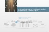 Conservación y Explotación de Carreteras (Jefe COEX)eadic.com/wp-content/uploads/2014/03/eadic... · 2.8. Gestión de los sistemas de señalización SEGURIDAD VIAL (10%) 3.1. Definición