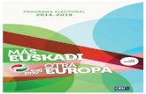 PROGRAMA ELECTORAL ELECCIONES EUROPEAS 2014 · equilibrio a las cuentas públicas europeas con políticas de promoción de la actividad económica y el empleo. El resultado es que