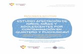 Resumen ejecutivo del estudio: Afectación de niños, niñas ... · 1 Estudio Jugar entre Riesgos, Fundación para la superación de la pobreza, 2016, pp.17. El estudio, analizó