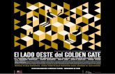 EL LADO OESTE DEL GOLDEN GATE - Pablo Iglesias …...El lado oeste del Golden Gate se estrenó el 26 de noviembre de 2009 en el Centro de Nuevos Creadores – Sala Mirador de Madrid