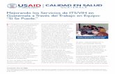 Mejorando los Servicios de ITS/VIH en Guatemala a Través ... · Las Margaritas, Guatemala, Guatemala PBX: 502-2485-5988 uno de los primeros cambios fue la implementación de la ficha