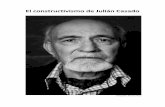 El constructivismo de Julián Casadojuliancasado.es/pdf/El_constructivismo_de_Julian_Casado... · 2018-09-27 · Y ante esta obra de carácter metafísico y filosófico, hay quién