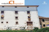El Castell obrirà portes a la ciutadania el 2015 · 2018-07-11 · El Castell obrirà portes a la ciutadania el 2015 Publicació d’informació municipal - 10 | Maig - Juny 2014