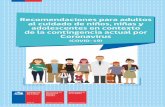 Recomendaciones para Adultos cuidado NNAvaloras.uc.cl/images/actualidad/Covid19/Recomendaciones...Recomendaciones para adultos al cuidado de niños, niñas y adolescentes en contexto