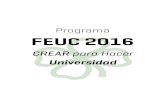 Programa FEUC 2016 - elpuclitico.cl€¦ · Como FEUC organizaremos debates en los distintos campus de nuestra universidad, llevando a los candidatos de dichas comunas (Macul, Providencia,
