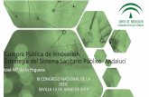 Compra Pública de Innovación: Estrategia del …...La Estrategia en Compra Pública Innovadora en el Sistema Sanitario de Andalucía (SSPA) pretende responder a la necesidad de orientar
