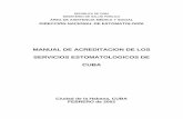 DIRECCIÓN NACIONAL DE ESTOMATOLOGÍAfiles.sld.cu/sida/files/2012/01/manual-acredit-serv-es... · 2012-01-25 · Acreditación de Hospitales de América Latina y el Caribe, constituyendo