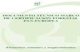 DOCUMENTO TÉCNICO MARCO DE CERTIFICACIÓN FORESTAL … · Documento Técnico Marco de Certificación Forestal Pan-Europea - Elementos comunes y requerimientos 2 ÍNDICE 1 INTRODUCCIÓN