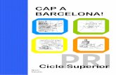 CAP A BARCELONA! · aconsella per anar des de la vostra localitat fins al Camp d’Aprenentatge de Barcelona. L’adreça de l’alberg és: Passeig Mare de Déu del Coll 41-51, 08023