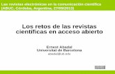Los retos de las revistas científicas en acceso abierto 2013-retos-revistas-Argentin… · Las revistas electrónicas en la comunicación científica (ABUC, Córdoba, Argentina,