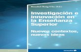Investigación e innovación en la Enseñanza Superiorrua.ua.es/dspace/bitstream/10045/99032/1/Investigacion-e... · 2019-11-19 · del consumidor (Zichermann & Cunningham, 2011).