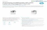 Impresora multifunción HP Color LaserJet Managed E77422dv€¦ · Nº de producto 5CM77A Funciones Impresión, copia, escaneado, envío de fax y Wi-Fi opcional Panel de control Pantalla