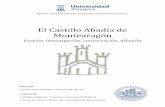 El Castillo Abadía de Montearagónzaguan.unizar.es/record/12792/files/TAZ-TFM-2013-1049.pdf · El castillo abadía de Montearagón ha estado deshabitado desde entonces. Su situación