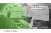 La ciberseguretat a Catalunya - accio.gencat.cat€¦ · Ciberguerra 20 % Usuaris indignats 11 % Desconegut Font: Raconteur.net. La ciberseguretat a Catalunya | Informe tecnològic