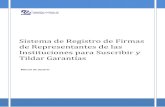 Sistema de Registro de Firmas de Representantes de las ... DE FIRMAS/Manual de Usuari… · PANTALLA DE INICIO Para tener acceso al “Sistema de Registro de Firmas de Representantes