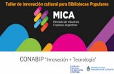 CONABIP “Innovación + Tecnología” MICA.pdf · videntes. Que la BP sea un lugar de encuentro para una actividad con pares, que se organicen salidas ej. Ir a comer una pizza,