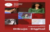 Dibujo Digital - academyofartbarcelona.com · Dibujo | Digital Programa Intensivo El programa de Arte Digital & Diseño combina el enfoque riguroso de nuestro programa tradicional