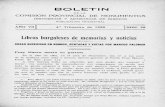 BOLETIN · 2017-04-21 · BOLETIN DE LA COMISION PROVINCIAL DE MONUMENTOS HISTORICOS Y ARTISTICOS DE BURGOS PUBLICACION TRIMESTRAL AÑO VII Trimestre de 1928 NUM. 25 Libros burgaleses