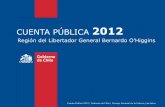 CUENTA PÚBLICA 2012 - cultura.gob.cl€¦ · • Se reunió y organizó el acervo de información disponible en el Consejo Regional de la cultura y las Artes sobre patrimonio cultural