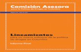 Lineamientos - Del Rosario University...3 Tabla de ConTenido 1. La Comisión Asesora para la Política de Drogas en Colombia 1.1. Objetivos 1.2. Composición 1.3. Metodología de trabajo