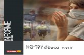 BALANÇ DE SALUT LABORAL 2019 · nacional de Commemoració dels Treballadors Morts i Lesionats, per honrar, així, la memòria de les víctimes d’accidents de treball i malalties