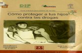 Gobsitios.dif.gob.mx/cenddif/wp-content/uploads/2015/08/8... · 2016-11-11 · contra las drogas Kena Moreno ... A-C. (CIJ), considera que el problema de las adicciones pue- de prevenirse