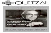 Oscar Romero, beatificat per l'Església Màrtir per la justíciacomitesromero.org/tarragona/QUETZAL/quetzal_agost2015.pdf · Romero, Déu va passar per la història“. Certament