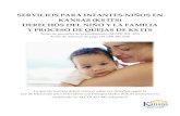 SERVICIOS PARA INFANTES-NIÑOS EN KANSAS …...Derechos del niño y la familia y proceso de quejas de los Servicios para Infantes-Niños en Kansas (ITS) 2/20/2020 Página 6 Consentimiento