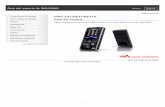 Guía del usuario - Sony · 2013-09-28 · Guía del usuario de WALKMAN Buscar Imprimir Procedimientos iniciales Cómo utilizar el software Música Vídeos/Fotos Radio FM Temporizador