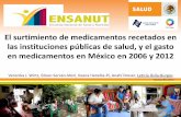 El surtimiento de medicamentos recetados en las ... · Los montos del 2006 se reportan a valores del 2012; 59.1= salario mínimo de la área geográfica “C” México para 2012,