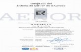 Certificado del Sistema de Gestión de la Calidad · m O ""'" 1 /C-SCOOJ º . Certificado del Sistema de Gestión de la Calidad ISO 9001 ER-0160/1994 Anexo al Certificado Establecimientos: