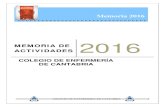 MEMORIA DE ACTIVIDADES - Colegio de Enfermería de Cantabria · 9.-Noticias destacadas 30-47 . Memoria 2016 COLEGIO DE ENFERMERIA DE CANTABRIA 3 ... de nuestras relaciones laborales,