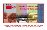 Vercelli Valsesiacgil-vcval.eu/wp-content/uploads/2016/12/Guida-ai... · 2017-01-12 · XGuidaServizi_Layout 1 06/12/16 12:53 Pagina i Guida Servizi 2017 Vercelli Valsesia Filctem