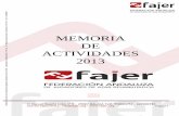 MEMORIA DE ACTIVIDADES 2013 - fajer.esfajer.es/images/fajer/memorias/memoria_fajer_2013.pdf · C/ Manuel España Lobo nº 5 29007 MALAGA Telf. 958804757 – 627000780 Correo electrónico: