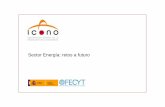 Sector Energía: retos a futuroportal.uc3m.es/portal/page/portal/grupos... · Aumentar la presencia de renovables en el mix energético y asegurar la Redes inteligentes ... Cambio