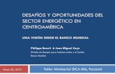 DESAFÍOS Y OPORTUNIDADES DEL SECTOR ENERGÉTICO EN … · 2017-06-08 · Contexto energético de Centro América 1. América Central es heterogénea y desigual a. PBI per cápita