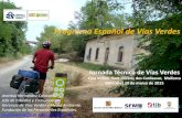 Programa Español de Vías Verdes · 2015-04-20 · Las Vías Verdes promueven la movilidad sostenible “Vías Verdes, Cero CO2”,campaña ciudadana : cálculo de emisiones de CO