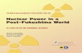 Nuclear Power in a Post-Fukushima World · 2012-07-09 · Post-Fukushima World . 25 Years After the Chernobyl Accident . By . Mycle Schneider . Independent Consultant, Mycle Schneider