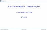 ÉTICA BIOMÉDICA - INTRODUÇÃO...Departamento de Biologia Vegetal Bioética 2017/2018 Jorge Marques da Silva Programa Para a Aula de Hoje: Introdução à Ética Biomédica. Modelos