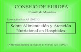 Sobre Alimentación y Atención Nutricional en Hospitaleshospifood.com/jornadas/docs/36.pdf · Sobre Alimentación y Atención Nutricional en Hospitales (Aprobada durante la reunión